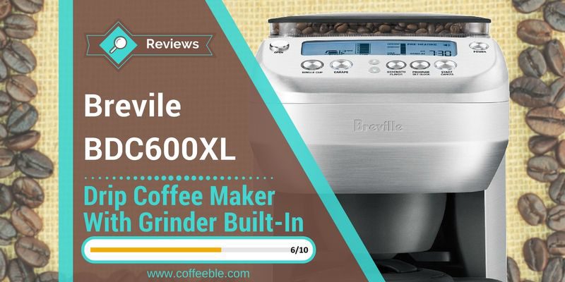 Breville BDC600XL YouBrew Drip Coffee Maker Review - Coffeeble
