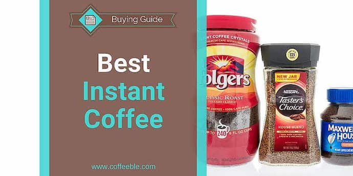 best instant coffees 2018 reviewed